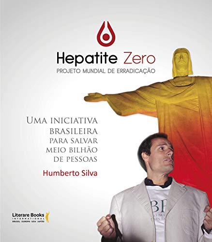 Hepatite zero, projeto mundial de erradicação: Uma luta para salvar meio bilhão de pessoas