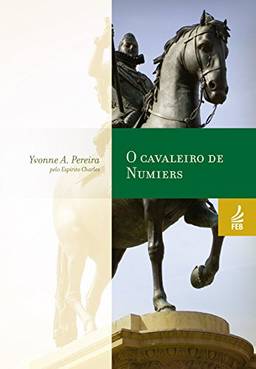 O cavaleiro de Numiers (Coleção Yvonne A. Pereira)