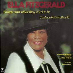 Ella Fitzgerald - Things Ain'T What They Used To Be [CD]