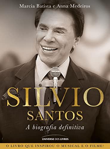 Silvio Santos: a biografia definitiva