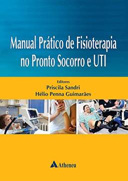 Manual de Fisioterapia no Pronto-Socorro e UTI (eBook)