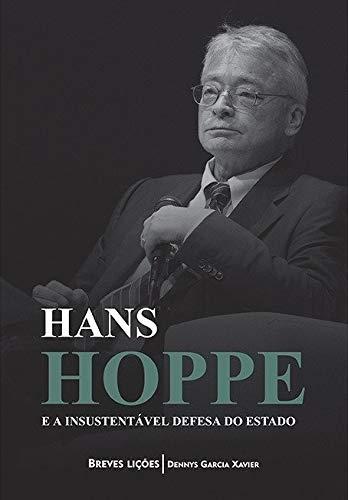 Hans Hoppe e a insustentável defesa do Estado