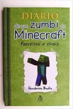 Diario de Um Zumbi do Minecraft Parceiros e rivais