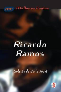 Melhores contos Ricardo Ramos: seleção de Bella Jozef