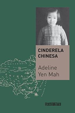 Cinderela chinesa: A história secreta de uma filha renegada