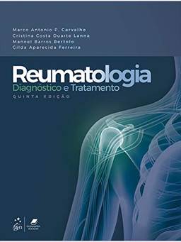 Reumatologia - Diagnósttico e Tratamento
