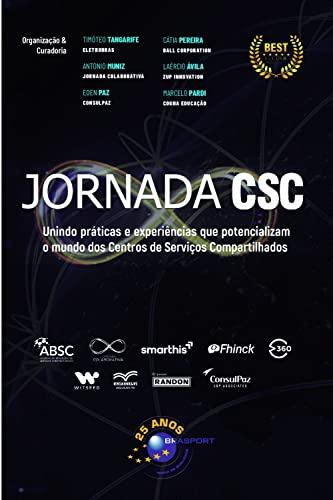 Jornada CSC: Unindo práticas e experiências que potencializam o mundo dos Centros de Serviços Compartilhados