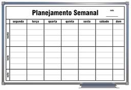 Quadro Branco de Planejamento Semanal, 90cm X 60cm, Mold. Aluminio Luxo - Souza & Cia (Ref:6333)