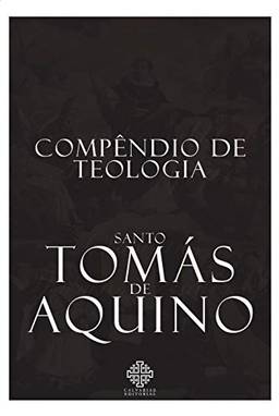 Compêndio De Teologia De Santo Tomás De Aquino
