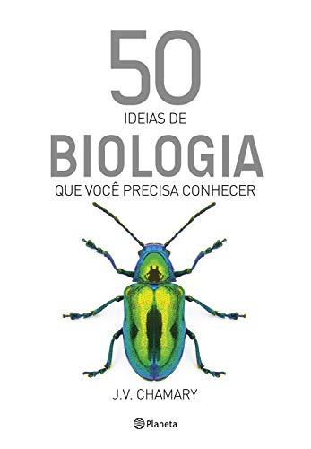 50 Ideias de biologia que você precisa conhecer