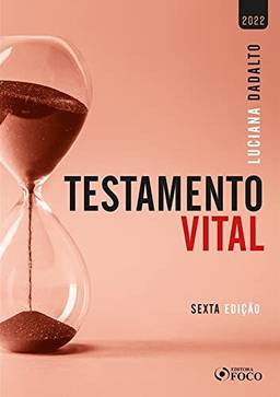 Testamento Vital - 6ª Ed - 2022