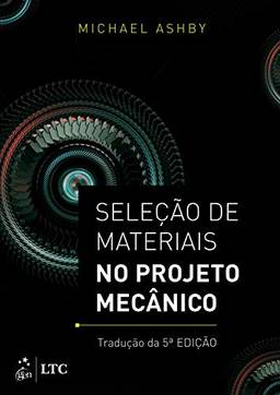 Seleção de Materiais no Projeto Mecânico: Tradução da 5ª ed