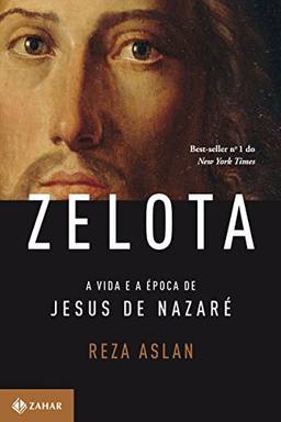 Zelota: A vida e a época de Jesus de Nazaré