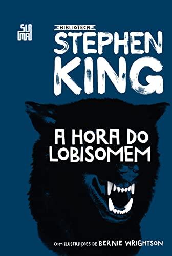A hora do lobisomem (Coleção Biblioteca Stephen King)