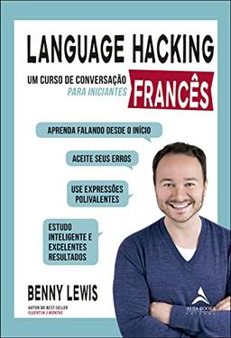 Language hacking - Francês: Um curso de conversação para iniciantes