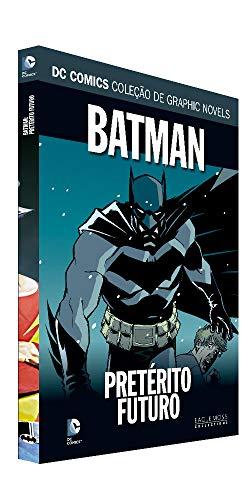 Dc Graphic Novels Ed. 130 - Batman: Pretérito Futuro