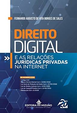 Direito Digital: e as Relações Jurídicas Privadas na Internet (Volume 1)