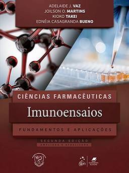 Ciências Farmacêuticas - Imunoensaios-Fundamentos e Aplicações