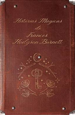 Box – Histórias mágicas de Frances Hodgson Burnett: A Princesinha + O Jardim Secreto