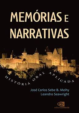 Memórias e narrativas: História oral aplicada