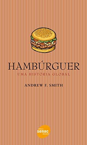 Hambúrguer: Uma história global