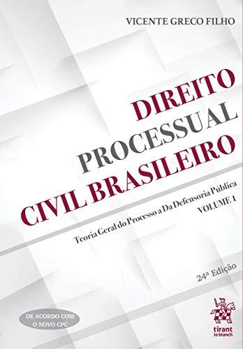 Direito Processual Civil Brasileiro: Teoria Geral do Processo e da Defensoria Pública (Volume 1)