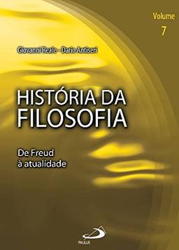 História da Filosofia: de Freud à Atualidade (Volume 7)