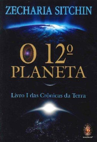 O 12º planeta: Livro I das crônicas da terra