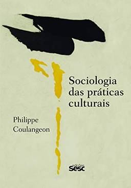 Sociologia das práticas culturais