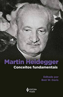 Martin Heidegger: Conceitos fundamentais