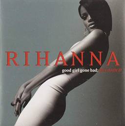 Rihanna - Good Girl Gone Bad: RELOADED - CD