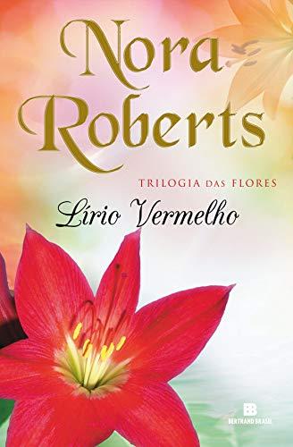 Lírio vermelho (Trilogia das flores Livro 3)