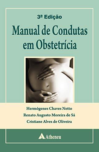 Manual de Condutas em Obstetrícia - 3ª Edição