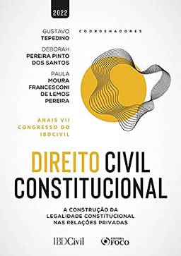 Direito Civil Constitucional - 1ª Ed - 2022