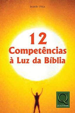 12 Competências a Luz da Bíblia