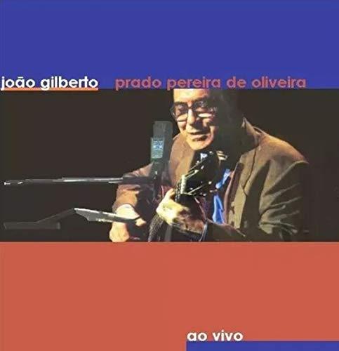 Joao Gilberto - João Gilberto Prado Pereira De Oliveira [CD]