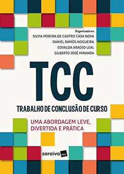 Trabalho de conclusão de curso (TCC): uma abordagem leve, divertida e prática