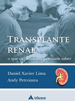 Transplante Renal - O que os doadores precisam saber