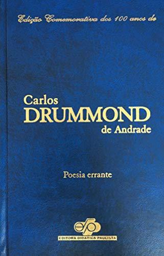 Poesia Errante - Edição Comemorativa dos 100 anos de Carlos Drummond de Andrade