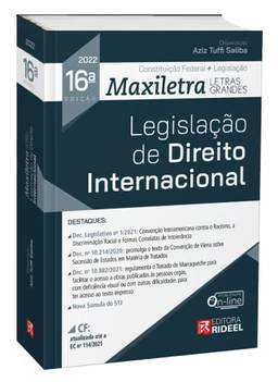 Legislação de Direito Internacional - Coleção Maxiletra - 16ª Edição (2022)