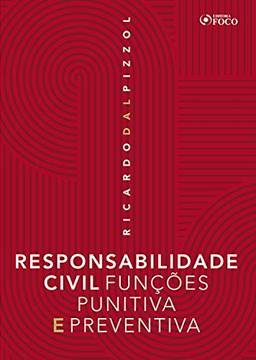 Responsabilidade civil: Funções punitiva e preventiva