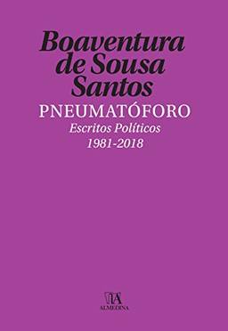 Pneumatóforo - Escritos Políticos (1981-2018)