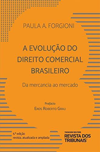 A Evolução do Direito Comercial Brasileiro 6º edição