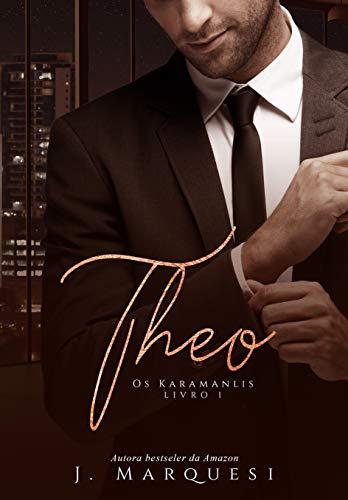 Theo (Os Karamanlis Livro 1)