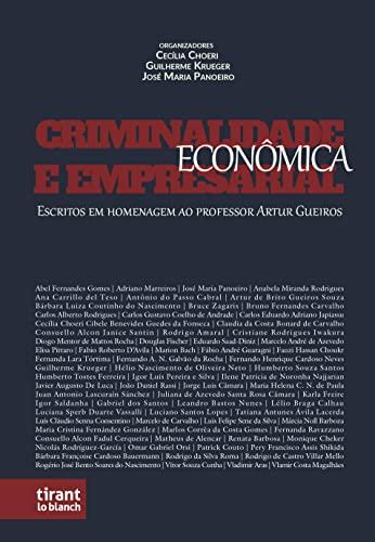 Criminalidade Econômica e Empresarial: Escritos em Homenagem ao Professor Artur Gueiros