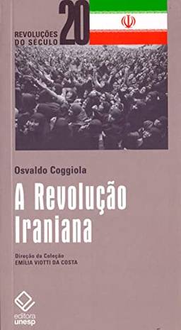 A Revolução Iraniana (Revoluções do século 20)