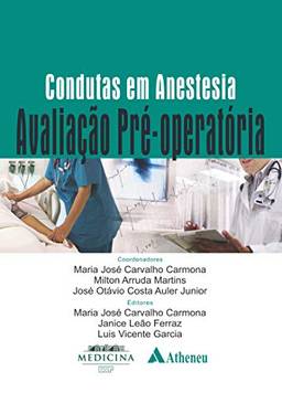 Avaliação Pré-operatória (Serie Condutas Em Anestesia)