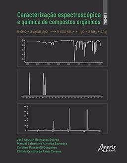 Caracterização espectroscópica e química de compostos orgânicos - Tomo I
