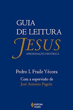 Guia de leitura: Jesus aproximação histórica