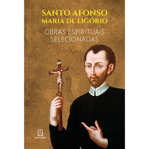 Santo Afonso Maria De Ligorio - Capa Dura